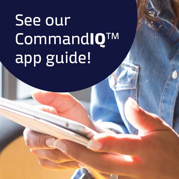 See Our Command IQ APP Guide