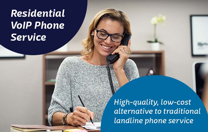 Residential VoIP Phone Service. High-quality, low cost alternative to traditional landline phone service.